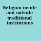 Religion inside and outside traditional institutions