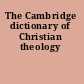 The Cambridge dictionary of Christian theology