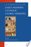 A companion to early modern Catholic global missions /