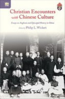 Christian encounters with Chinese culture : essays on Anglican and Episcopal history in China /