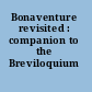 Bonaventure revisited : companion to the Breviloquium /