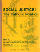 Social justice! : the Catholic position /