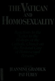 The Vatican and homosexuality : reactions to the "Letter to the bishops of the Catholic Church on the pastoral care of homosexual persons" /