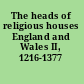 The heads of religious houses England and Wales II, 1216-1377 /