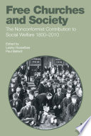 Free churches and society : the nonconformist contribution to social welfare, 1800-2010 /