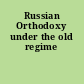 Russian Orthodoxy under the old regime