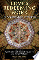 Love's redeeming work : the Anglican quest for holiness /