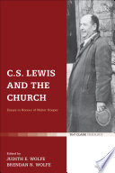 C.S. Lewis and the church essays in honour of Walter Hooper /