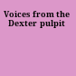 Voices from the Dexter pulpit