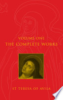 The complete works of St Teresa of Avila.