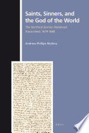 Saints, sinners, and the God of the world the Hartford sermon notebook transcribed, 1679-1680 /