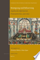 Bewegung und Beharrung Aspekte des reformierten Protestantismus, 1520-1650 : Festschrift für Emidio Campi /