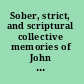 Sober, strict, and scriptural collective memories of John Calvin, 1800-2000 /