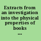 Extracts from an investigation into the physical properties of books as they are at present published, undertaken by the Society of Calligraphers.