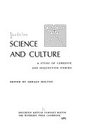 Science and culture : a study of cohesive and disjunctive forces /