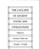 The Collapse of ancient states and civilizations /