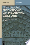 Handbook of Medieval culture. fundamental aspects and conditions of the European Middle Ages /