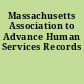 Massachusetts Association to Advance Human Services Records