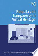 Paradata and transparency in virtual heritage /