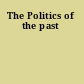 The Politics of the past