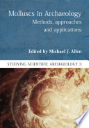 Molluscs in archaeology : methods, approaches and applications /