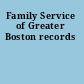 Family Service of Greater Boston records