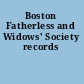 Boston Fatherless and Widows' Society records