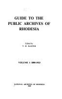 Guide to the public archives of Rhodesia /