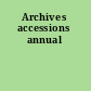 Archives accessions annual