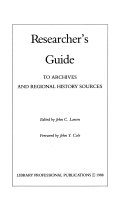 Researcher's guide to archives and regional history sources /