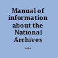 Manual of information about the National Archives for government officials /