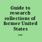 Guide to research collections of former United States senators, 1789-1995 : a listing of archival repositories housing the papers of former senators, related collections, and oral history interviews /