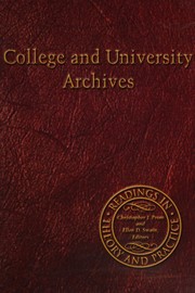 College and university archives : readings in theory and practice /