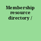 Membership resource directory /