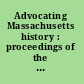 Advocating Massachusetts history : proceedings of the first annual community forum on historical records.