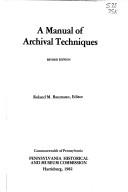 A Manual of archival techniques /
