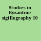 Studies in Byzantine sigillography 10