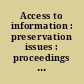 Access to information : preservation issues : proceedings of the Thirty-four[th] International Conference of the Round Table on Archives.