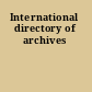 International directory of archives