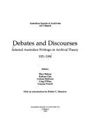 Debates and discourses : selected Australian writings on archival theory, 1951-1990 /