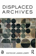 Displaced archives /