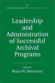 Leadership and administration of successful archival programs /