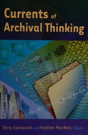 Currents of archival thinking /