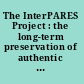 The InterPARES Project : the long-term preservation of authentic electronic records : the findings of the InterPARES Project /