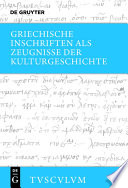Griechische Inschriften als Zeugnisse der Kulturgeschichte : Griechisch-deutsch /