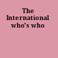 The International who's who