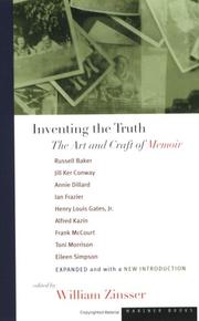 Inventing the truth : the art and craft of memoir /