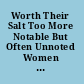 Worth Their Salt Too More Notable But Often Unnoted Women of Utah /