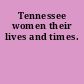 Tennessee women their lives and times.