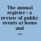 The annual register : a review of public events at home and abroad, for the year 1902.